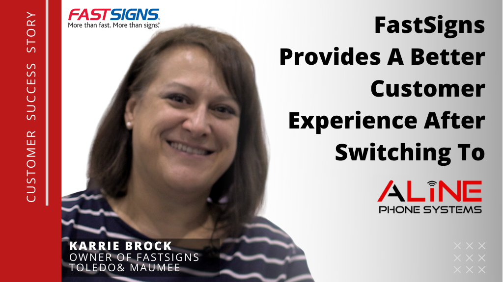 FastSigns Provides A Better Customer Experience With Aline