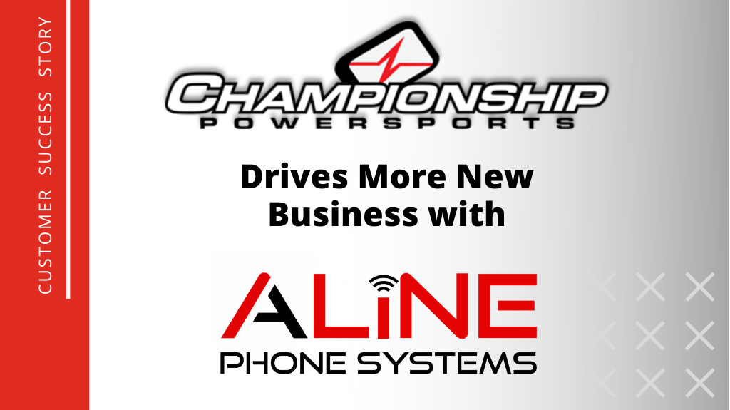 Championship Powersports Drives More New Business with Aline